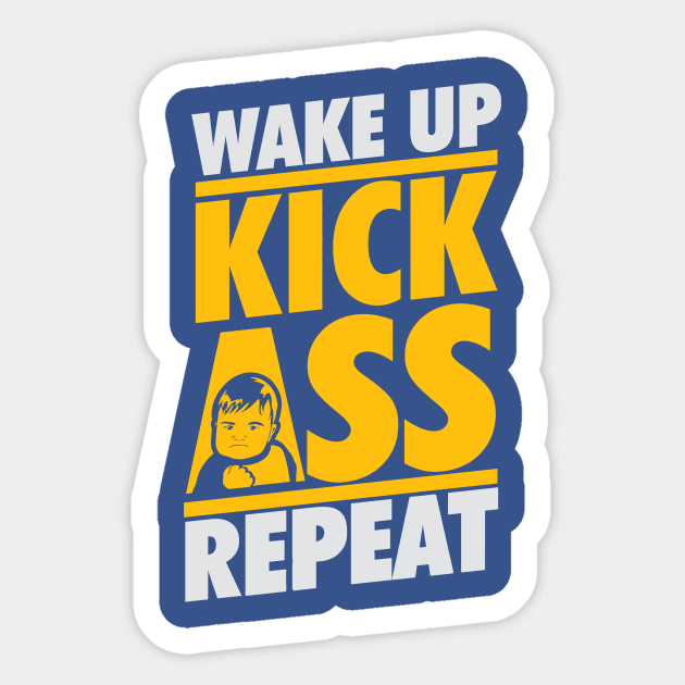 wake up kick ass repeat 4 Sticker by veakihlo